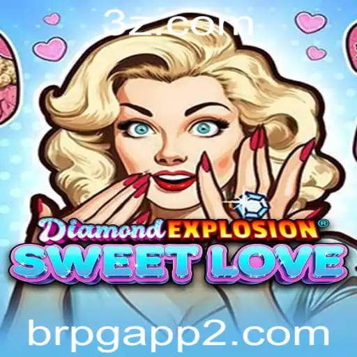 Explorando DiamondExplosionSweetLove: O Novo Sensação no Brasil